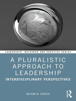 cover image of A Pluralistic Approach to Leadership